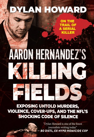 Aaron Hernandez Killing Fields