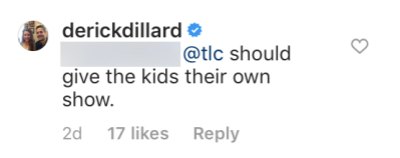 Derick Dillard Says TLC Should Give the Adult Kids Their Own Show